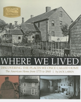 Hardcover Where We Lived: Discovering the Places We Once Called Home Book