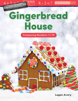 Paperback Engineering Marvels: Gingerbread House: Composing Numbers 11-19 Book