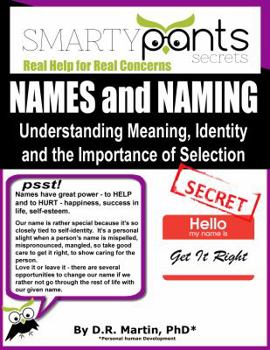 Paperback NAMES and NAMING: Understanding Meaning, identity and the Importance of Selection Book