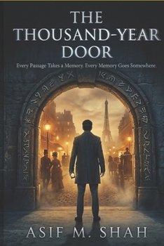 The Thousand-Year Door: Every Passage Takes a Memory. Every Memory Goes Somewhere
