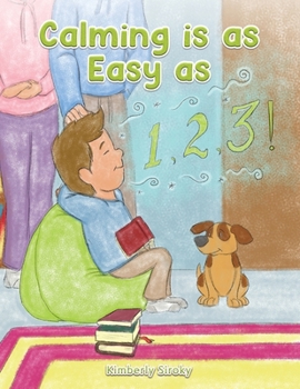 Paperback Calming Is as Easy as 1, 2, 3! Book