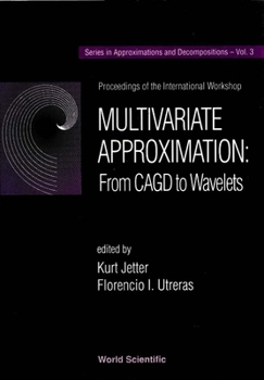 Hardcover Multivariate Approximation: From Cagd to Wavelets - Proceedings of the International Workshop Book