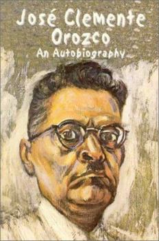 Paperback Jose Clemente Orozco: An Autobiography Book