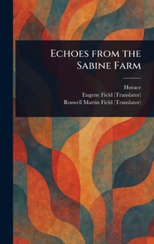 Hardcover Echoes From the Sabine Farm Book