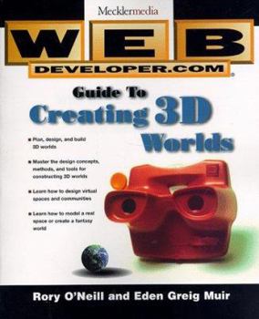 Paperback Web Developer.Com? Guide to Creating 3D Worlds [With Includes Rave, HTML Coding, Templates for 3D World] Book