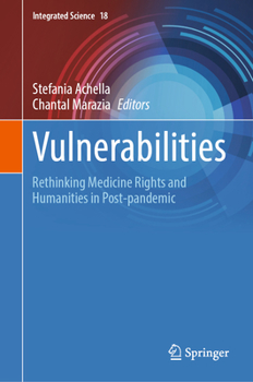 Hardcover Vulnerabilities: Rethinking Medicine Rights and Humanities in Post-Pandemic Book