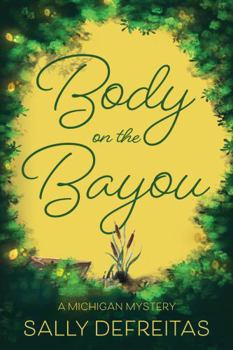 Body on the Bayou (Tracy Quinn Mysteries)