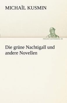 Paperback Die Grune Nachtigall Und Andere Novellen [German] Book