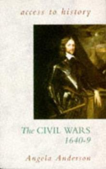 Paperback The Civil Wars, 1640-49 (Access to History) Book