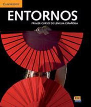 Hardcover Entornos Beginning Student's Book Plus Eleteca Access [Spanish] Book