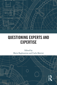 Paperback Questioning Experts and Expertise Book