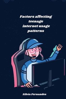 Paperback Factors affecting teenage internet usage patterns Book