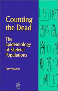 Paperback Counting the Dead: The Epidemiology of Skeletal Populations Book