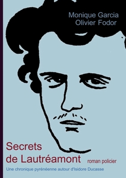 Secrets de Lautréamont (French Edition)