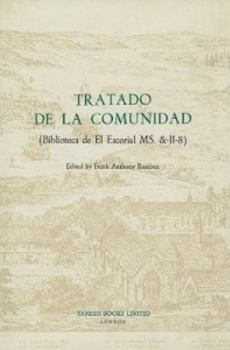 Tratado de la Comunidad: (Biblioteca del Escorial MS. &-II-8) (Textos B)