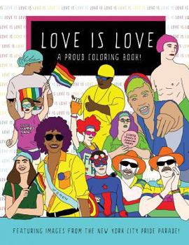 Paperback Love Is Love: A Proud Coloring Book