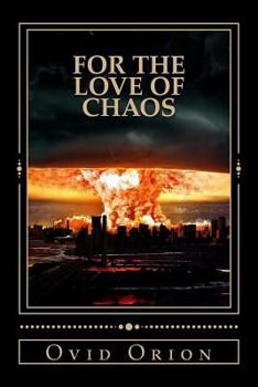 Paperback For The Love of Chaos Book