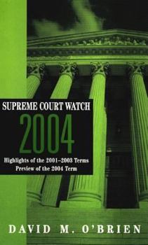Paperback Supreme Court Watch 2004: Highlights of the 2001-2003 Terms: Preview of the 2004 Term Book