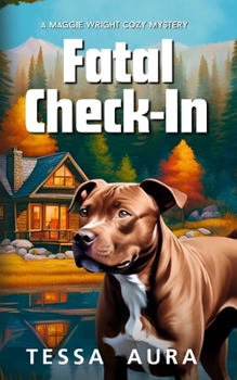 Fatal Check-In: A Maggie Wright Cozy Mystery