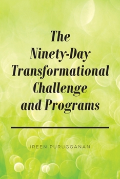 Paperback The Ninety-Day Transformational Challenge and Programs Book