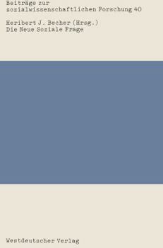 Die Neue Soziale Frage. Zum soziologischen Gehalt eines sozialpolitischen Konzeptes
