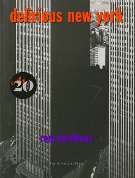 Paperback Delirious New York: A Retroactive Manifesto for Manhattan Book