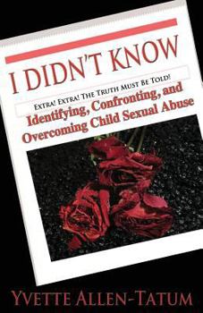 Paperback I Didn't Know: Identifying, Confronting, and Overcoming Child Sexual Abuse Book