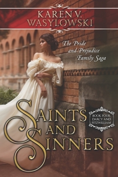 Saints and Sinners - Book #4 of the Darcy and Fitzwilliam