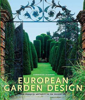 Paperback European Garden Design (Lct): From Classical Antiquity to the Present Day Book