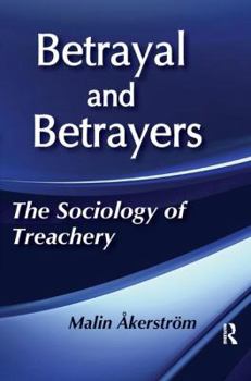 Paperback Betrayal and Betrayers: The Sociology of Treachery Book