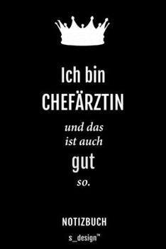 Notizbuch für Chefärzte / Chefarzt / Chefärztin: Originelle Geschenk-Idee [120 Seiten liniertes blanko Papier] (German Edition)