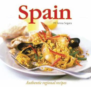 Hardcover Spain: Authentic Regional Recipes Book