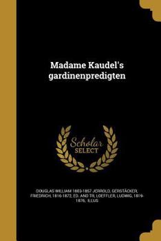 Paperback Madame Kaudel's gardinenpredigten [German] Book