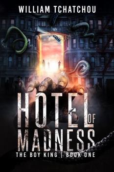 Paperback Hotel of Madness: The Boy King: Book 1 Book