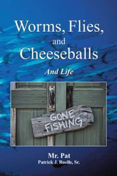 Hardcover Worms, Flies, and Cheeseballs: And Life Book