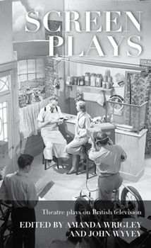 Hardcover Screen Plays: Theatre Plays on British Television Book
