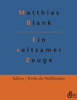 Paperback Ein seltsamer Zeuge: Kriminalroman [German] Book