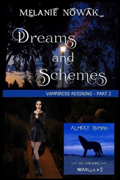 Paperback Dreams and Schemes: Vampiress Reigning - Part 2 Book