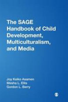 Hardcover The SAGE Handbook of Child Development, Multiculturalism, and Media Book