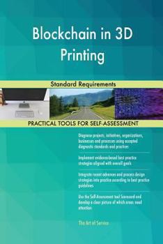 Paperback Blockchain in 3D Printing Standard Requirements Book