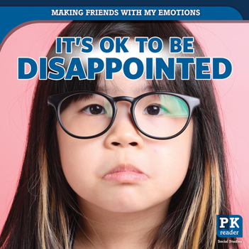 Paperback It's Ok to Be Disappointed Book