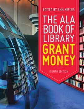 Paperback The ALA Book of Library Grant Money Book