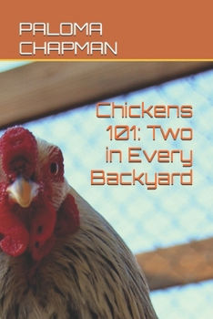 Paperback Chickens 101: Two in Every Backyard Book