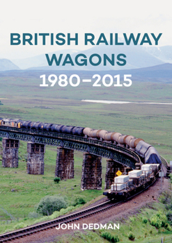 Paperback British Railway Wagons 1980-2015 Book