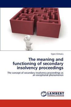 Paperback The Meaning and Functioning of Secondary Insolvency Proceedings Book