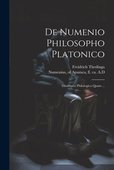 Paperback De Numenio Philosopho Platonico [microform]: Dissertatio Philologica Quam ... [Greek, Ancient (To 1453)] Book