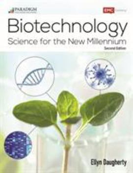 Paperback Biotechnology: Science for the New Millennium: Text with eBook and Lab Manual Book
