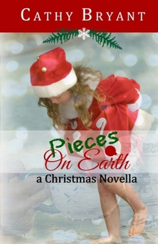 Paperback Pieces on Earth: A Christian Fiction Christmas Novella Book