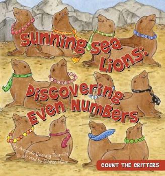 Library Binding Sunning Sea Lions: Discovering Even Numbers Book