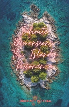 Infinite Dimensions: The Island's Resonance